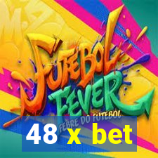 48 x bet